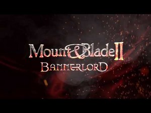 Mount & Blade II: Bannerlord - Gamescom 2018 Campaign Teaser