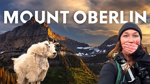 Most Beautiful Sunrise Hike to Mount Oberlin - Glacier National Park, Montana