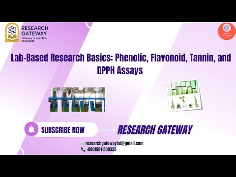 Lab-Based Research Basics: Phenolic, Flavonoid, Tannin, and DPPH Assays ||Research Gateway 2026
