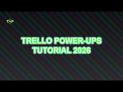 Trello Power-Ups Tutorial 2026 | TechNavigatorProOfficial