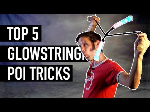 Top 5 Glowstringing Poi Tricks
