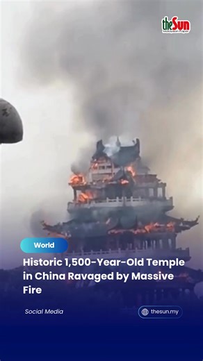 7.3K views · 76 reactions | 13 Nov 2025: Flames engulfed the ancient Yongqing Temple in Jiangsu, destroying a multi-storey pavilion and sparking grief over the loss of centuries-old heritage. Firefighters managed to contain the blaze with no casualties reported. #theSun #theSunMY #YongqingTemple #Jiangsu #ChinaFire | The Sun Malaysia | Facebook