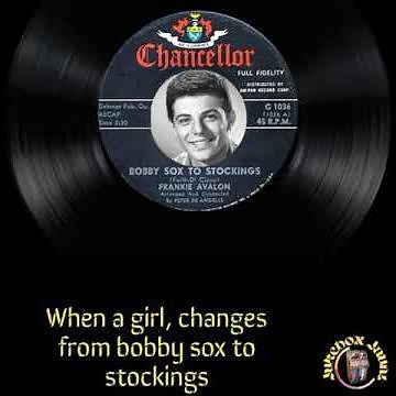 Bobby Sox To Stockings - FRANKIE AVALON w/lyrics: Jukebox Jaunt
