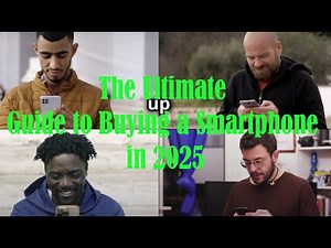 The Ultimate Guide to Buying a Smartphone in 2025