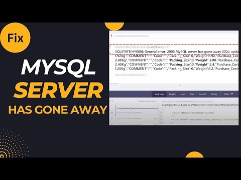 SQLSTATE[HY000] General Error 2006 MYSQL Server has gone away