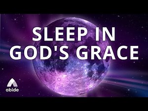 Grace Filled Sleep [Sleeping in God's Word]