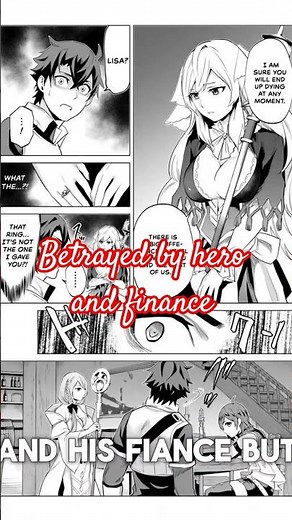 Betrayed by His Hero and Lover… Now Watch Him Rise!"#manga #betrayal