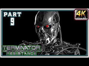TERMINATOR RESISTANCE Full Gameplay Walkthrough PART 9 - The Codes [4K 60FPS] - No Commentary