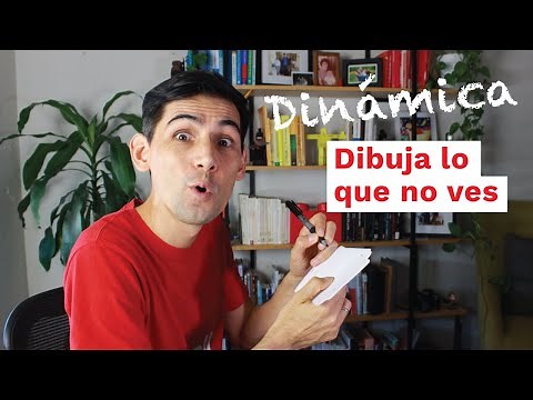 Dinámica de comunicación para sesiones virtuales, presenciales o híbridas: Dibuja lo que no ves