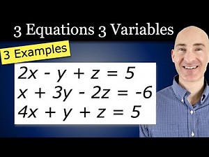Solving Systems of 3 Equations 3 Variables