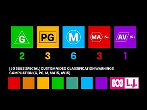 [50 SUBS SPECIAL] Custom Video Classification Warnings Compilation (G, PG, M, MA15, AV15)
