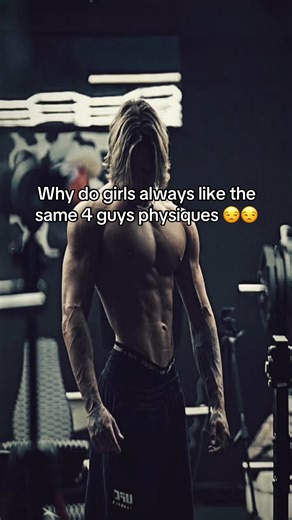 Exploring Why Girls Favor Certain Physiques