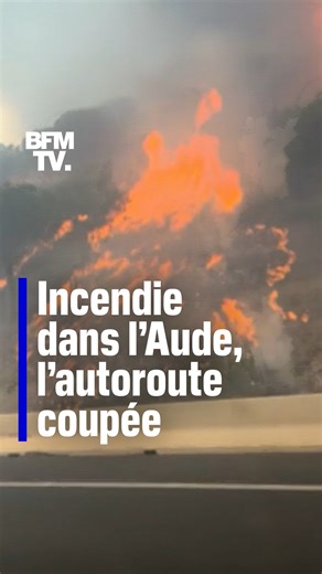 🔴 Plusieurs incendies se sont déclenchés dans l'Aude, près des autoroutes A61 et A9. Plus de 150 sapeurs-pompiers et trois avions bombardiers d'eau sont mobilisés | BFMTV