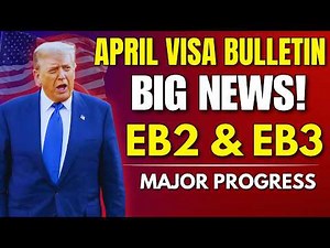 April 2026 Visa Bulletin Update: Huge EB2 & EB3 Green Card Progress | USCIS Immigration News