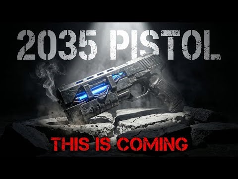WHAT WILL A COMBAT PISTOL LOOK LIKE IN 2035?