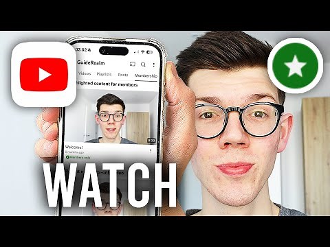 How To Watch Members Only Videos In YouTube - Full Guide