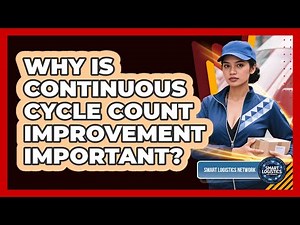 Why Is Continuous Cycle Count Improvement Important?