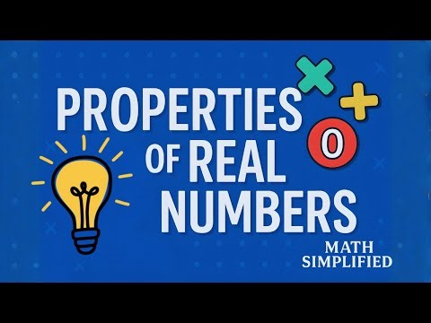 Algebra 1 - Properties of Real Numbers