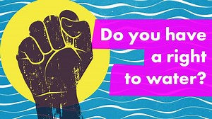 BBC Learning English - Water - International Law / Do you have a right to water?