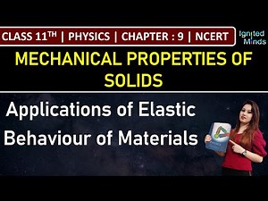 Class 11th Physics | Applications of Elastic Behaviour of Materials | Chapter 9 | NCERT