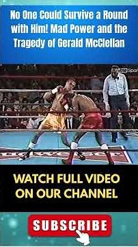 No One Could Survive a Round with Him! Mad Power and the Tragedy of Gerald McClellan