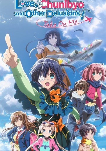Love, Chunibyo & Other Delusions! Take On Me streaming