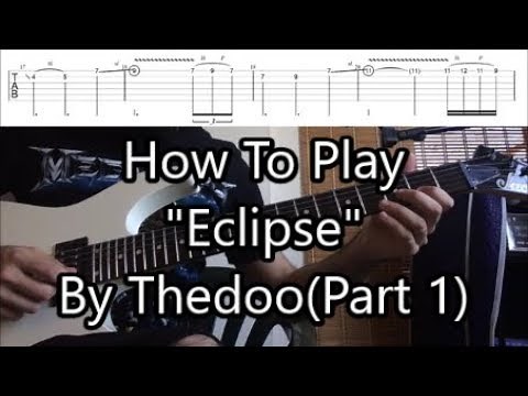 How To Play "Eclipse" By thedoo (Part 1) (Solo Lesson With TABS!)