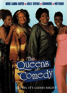 Miss Laura Hayes ★ Adele Givens ★ Sommore ★ Mo'Nique - The Queens Of Comedy