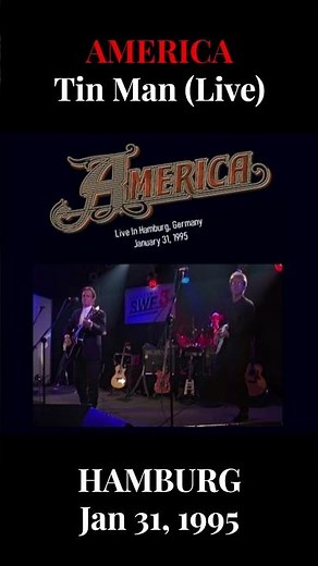 America - Tin Man (Live in Hamburg, Germany 1995) - #music #rock #americaband