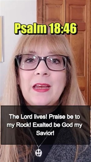The Lord Lives! | Psalm 18:46 | Daily Scripture