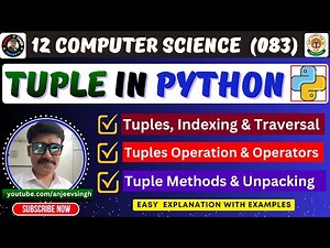 Tuples in Python Explained | Indexing, Slicing, Methods, Unpacking & Updating Tuple with Examples