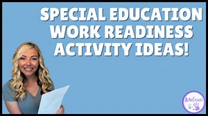READING A WORK SCHEDULE UNIT AND ACTIVITY IDEAS FOR SPECIAL EDUCATION AND CAREER