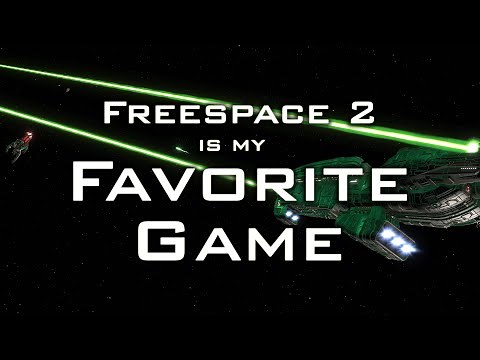 Freespace 2 is my Favorite Game