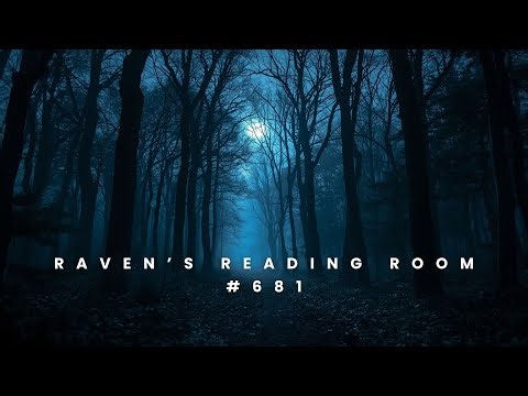Raven's Reading Room 681 | TRUE Scary Stories in the Rain | The Archives of @RavenReads #scary