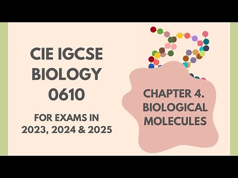 4. Biological Molecules (Cambridge IGCSE Biology 0610 for exams in 2023, 2024 and 2025)