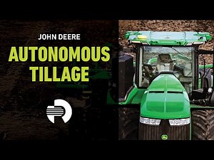 John Deere's New Autonomous Tillage is Changing Agriculture