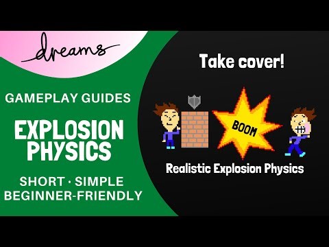 Realistic Explosion Physics | Dreams PS4 | Gameplay Guide