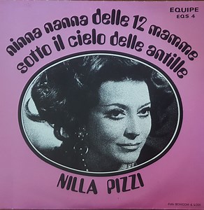 Nilla Pizzi - Ninna Nanna Delle 12 Mamme / Sotto Il Cielo Delle Antille