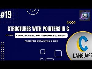 c tutorial#19 | Structures with Pointers in C | Full Beginner-Friendly Explanation + code