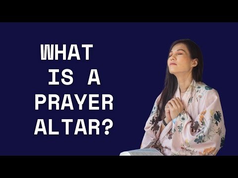 What is a Prayer Altar?