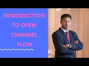 Lesson 1: Introduction to Open Channel Flow