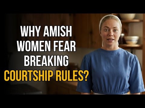 Why Amish women fear breaking courtship rules?