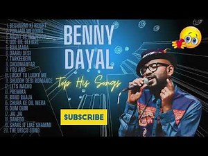 benny dayal all song 🧐 best of benny dayal songs 😉 benny dayal hits 😏 benny dayal bollywood songs 😮😲