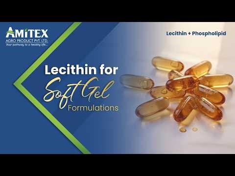 Lecithin in Softgel Capsules | Improve Fill Stability & Bioavailability | Pharma Formulation Guide
