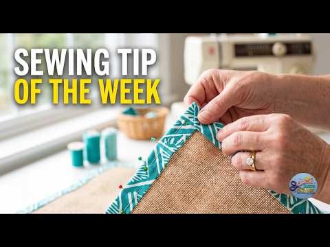 Sewing Tip of the Week | Episode 269 | The Sewing Room Channel