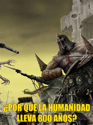 ¿Por qué la humanidad lleva 800 años luchando contra el Infierno y todavía no puede ganar?#trenchcrusadelore