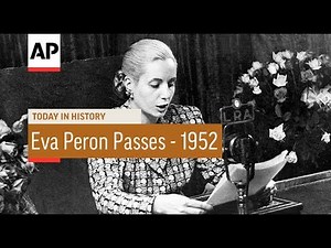 Eva Peron Passes - 1952 | Today In History | 26 July 17