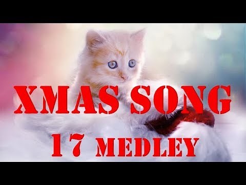 【クリスマスソング】17曲メドレー 著作権フリー　Xmas Song Medley 17 -Royalty Free-