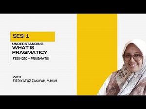 SESI 1-FSSI4210-Pragmatik- What is pragmatics?