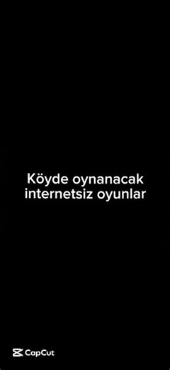 Köyde oynanacak internetsiz oyunlar
